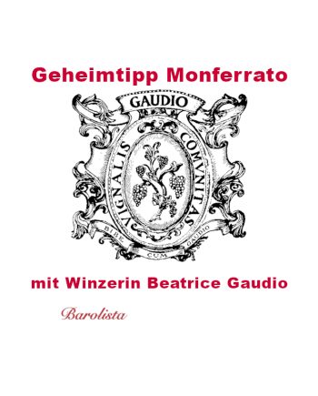 Verkostung mit Weinen des Weinguts Gaudio aus dem Monferrato